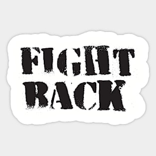 FIGHT BACK Sticker